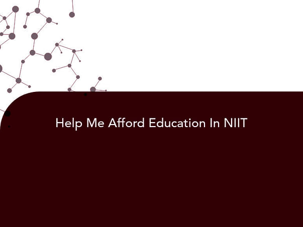 Help Me Afford Education In NIIT
