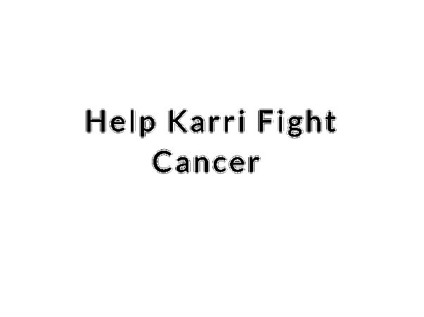 Help Karri Fight Cancer