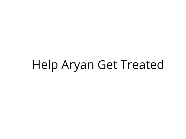 Help Aryan Undergo Liver Transplant