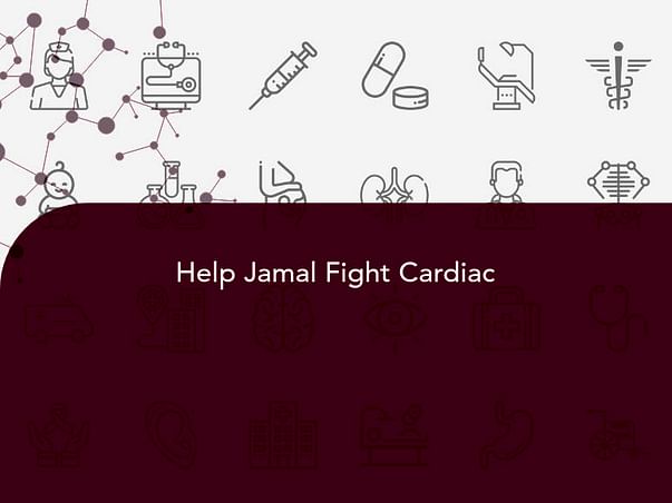 Help Jamal Fight Cardiac