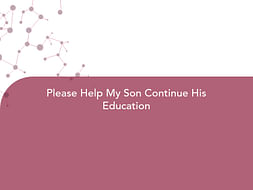Please Help My Son Continue His Education