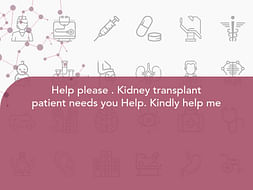 Help please . Kidney transplant patient needs you Help. Kindly help me