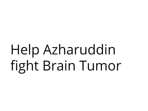 Help Azharuddin fight Brain Tumor