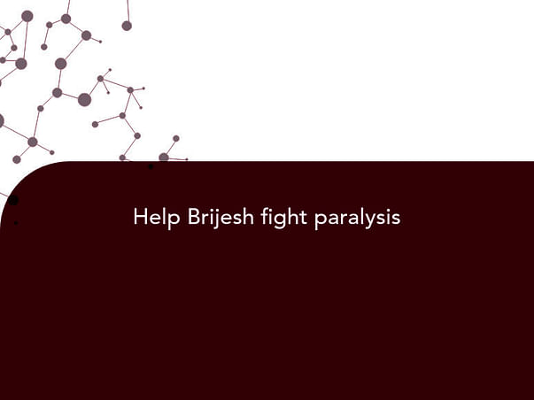 Help Brijesh fight paralysis