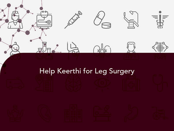 Help Keerthi for Leg Surgery