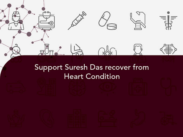 Support Suresh Das recover from Heart Condition