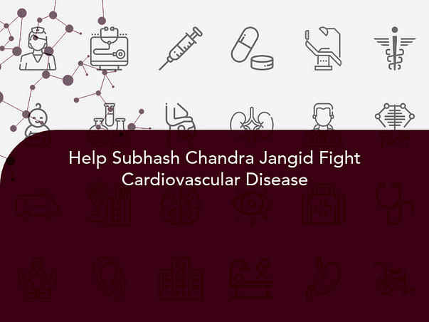 Help Subhash Chandra Jangid Fight Cardiovascular Disease