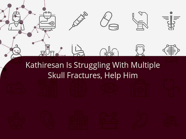 Kathiresan Is Struggling With Multiple Skull Fractures, Help Him