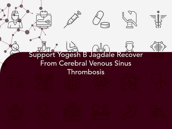 Support Yogesh B Jagdale Recover From Cerebral Venous Sinus Thrombosis
