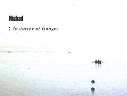 Nishad:in vortex of Ganges -A documentary film on Boatmen in Varanasi