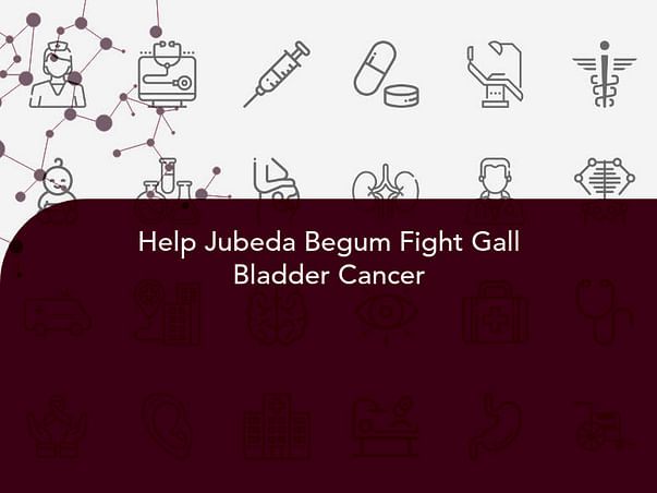 Help Jubeda Begum Fight Gall Bladder Cancer