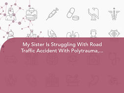 My Sister Is Struggling From An Accident With Polytrauma, Help Her