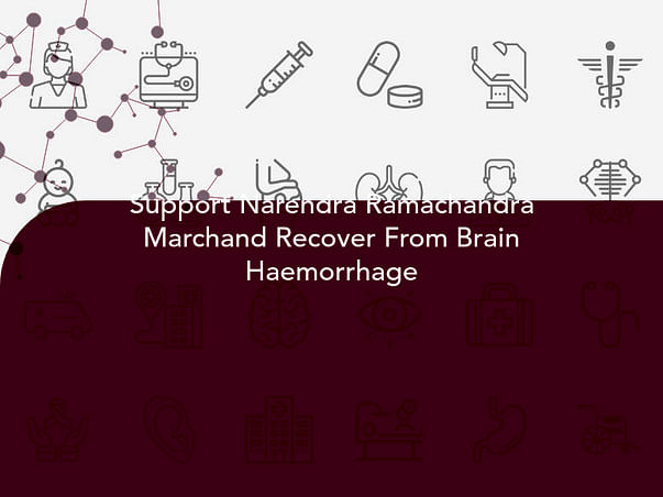 Support Narendra Ramachandra Marchand Recover From Brain Haemorrhage