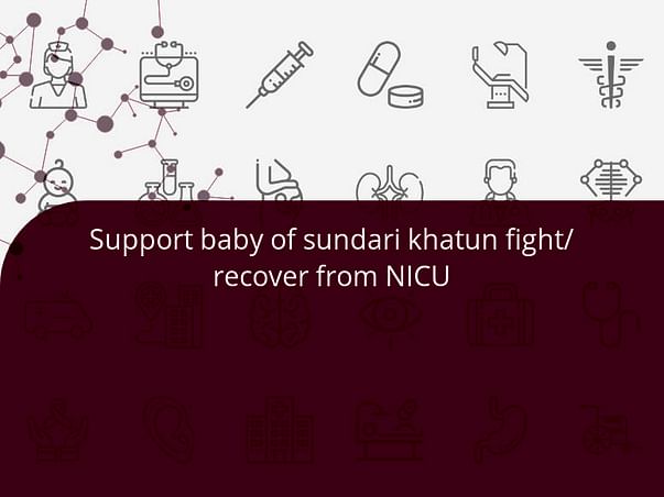 Support baby of sundari khatun fight/recover from NICU