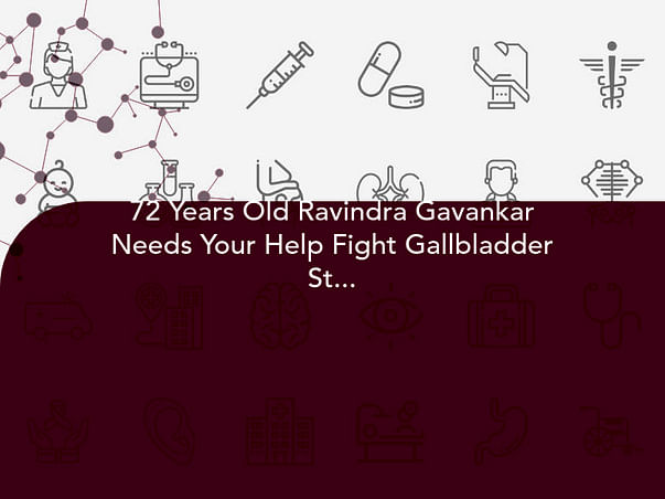 72 Years Old Ravindra Gavankar Needs Your Help Fight Gallbladder Stones