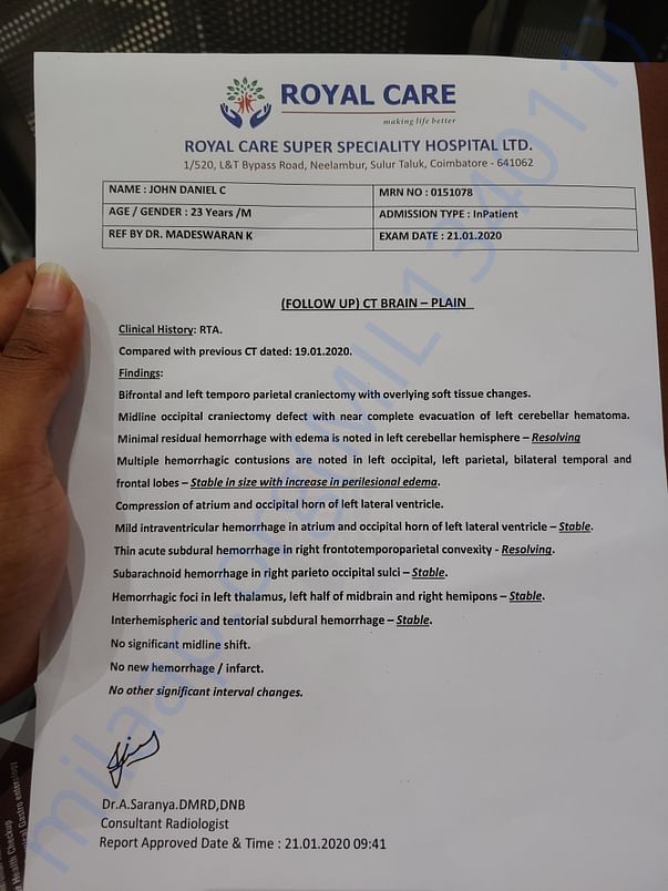 We have got a miraculous recovery. CT scan report 21st