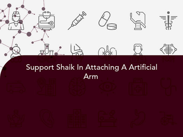 Support Shaik In Attaching A Artificial Arm