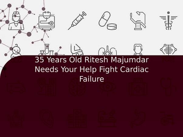 35 Years Old Ritesh Majumdar Needs Your Help Fight Cardiac Failure