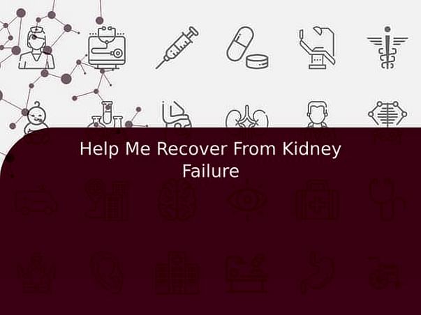 Help Me Recover From Kidney Failure