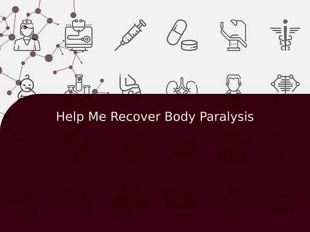 Help Me Recover Body Paralysis