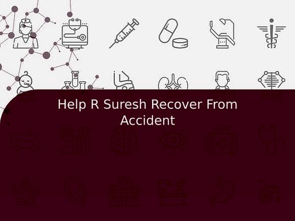 Help R Suresh Recover From Accident