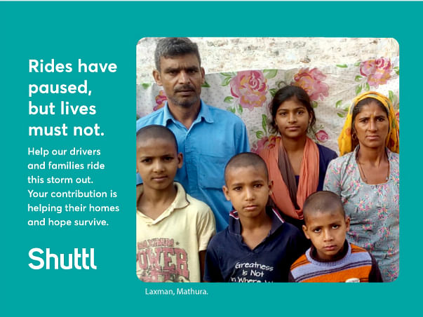 Help Shuttl drivers like Laxman survive COVID-19.