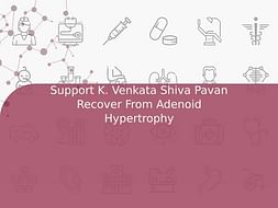 Support K. Venkata Shiva Pavan Recover From Adenoid Hypertrophy