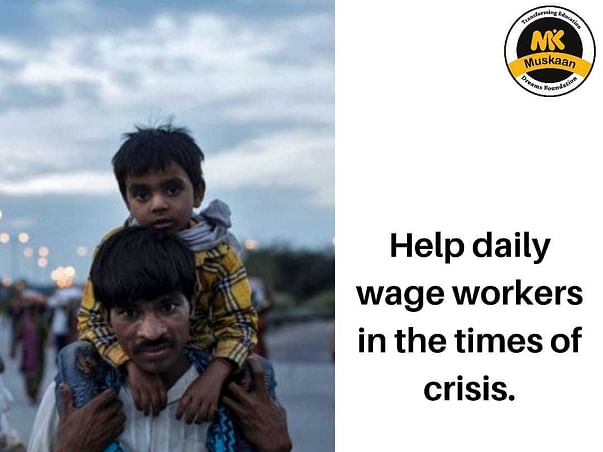 Help daily wage workers & their families during COVID crisis