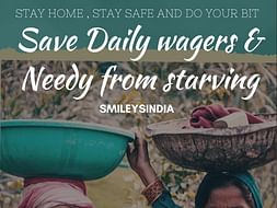 Save Daily Wagers & Needy From Starving