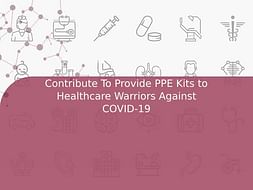 Contribute To Provide PPE Kits to Healthcare Warriors Against COVID-19