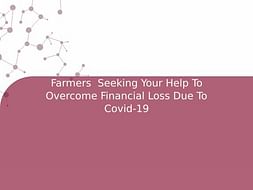 Farmers Seeking Your Help To Overcome Financial Loss Due To Covid-19