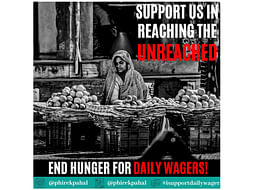 Support us in reaching the unreached. End hunger for Daily wagers!