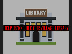Help our Village to Build a public library.