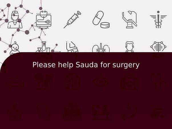 Please help Sauda for surgery