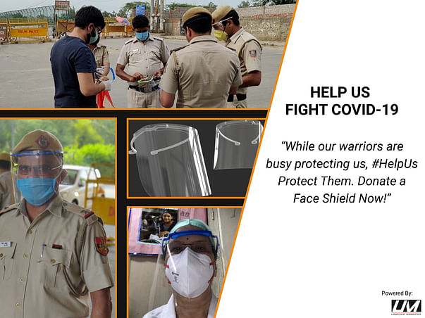 Help us fight Covid-19! Donate a Face shield Now!