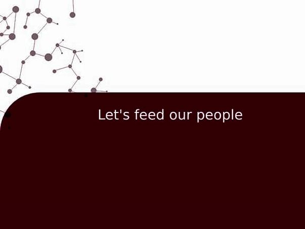 Let's feed our people