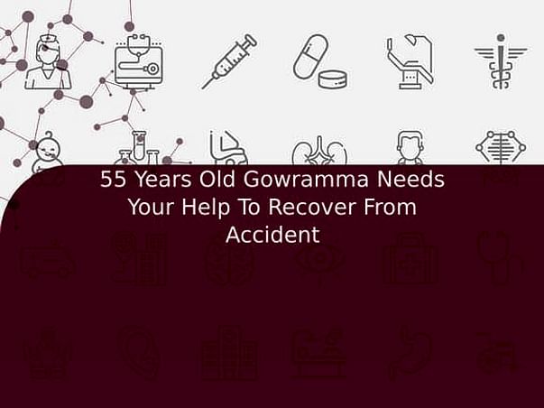 55 Years Old Gowramma Needs Your Help To Recover From Accident