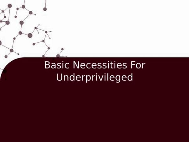 Basic Necessities For Underprivileged