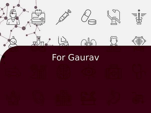 For Gaurav