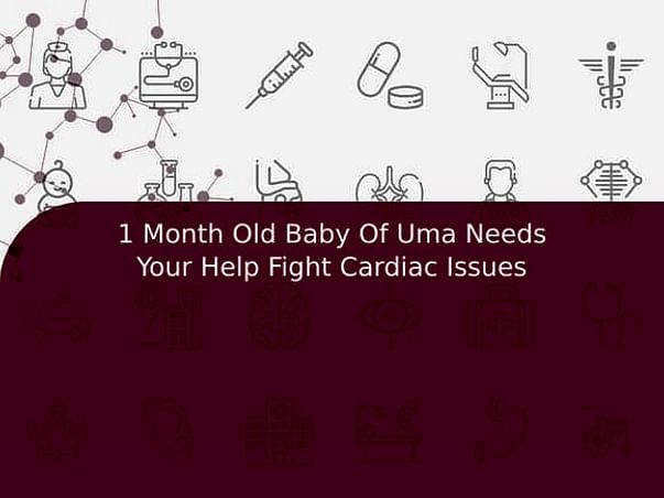 1 Month Old Baby Of Uma Needs Your Help Fight Cardiac Issues