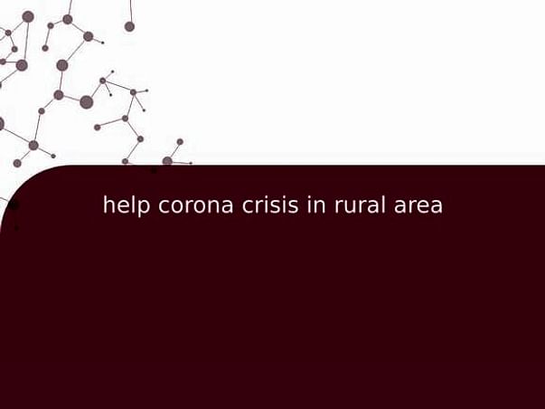 help corona crisis in rural area