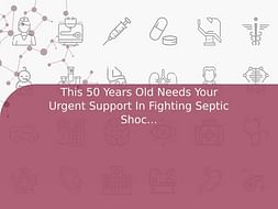 This 50 Years Old Needs Your Urgent Support In Fighting Septic Shock And Respiratory Distress Syndrome