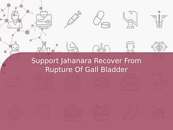 Support Jahanara Recover From Rupture Of Gall Bladder