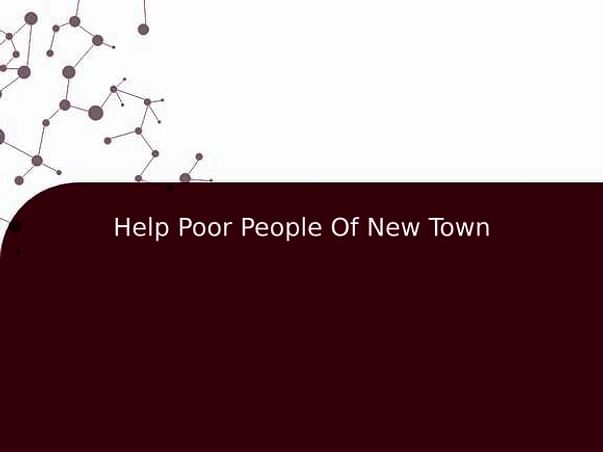 Help Poor People Of New Town