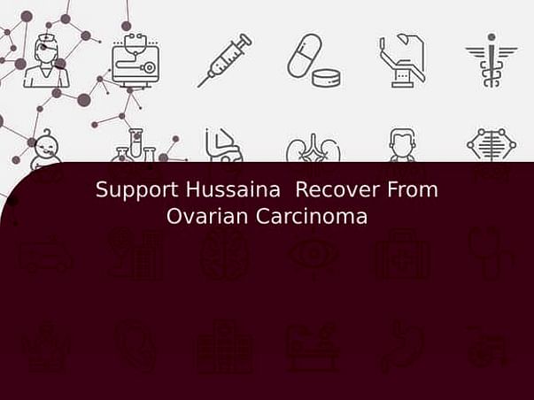 Support Hussaina Recover From Ovarian Carcinoma