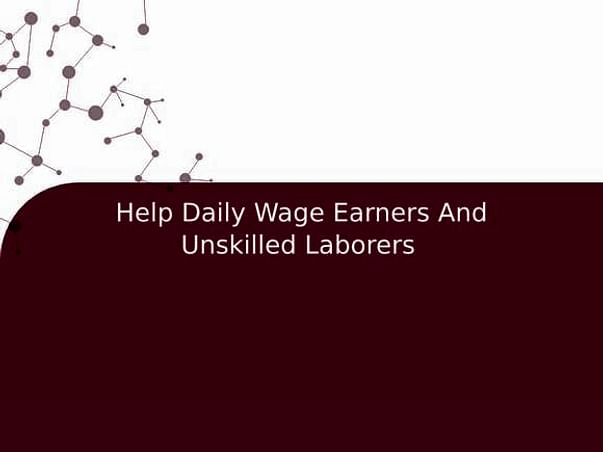 Help Daily Wage Earners And Unskilled Laborers