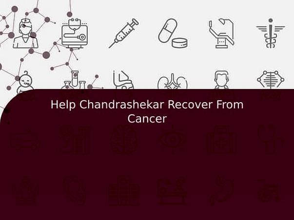 Help Chandrashekar Recover From Cancer