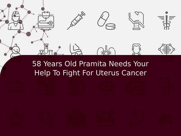 58 Years Old Pramita Needs Your Help To Fight For Uterus Cancer