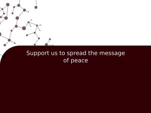 Support us to spread the message of peace