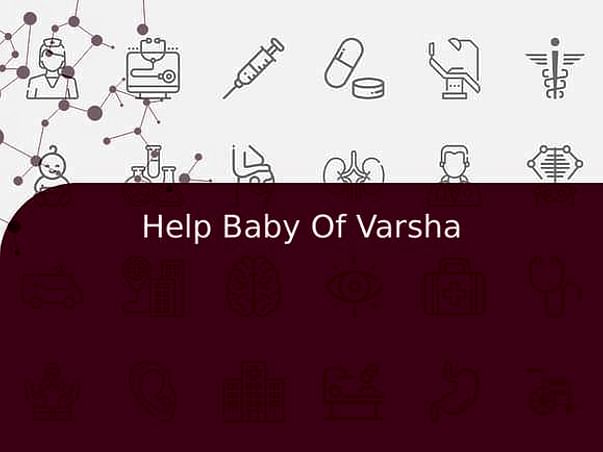 Help Baby Of Varsha